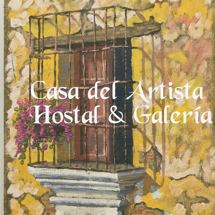 Hostal Casa Del Artista & Galeria Antigua Exterior foto